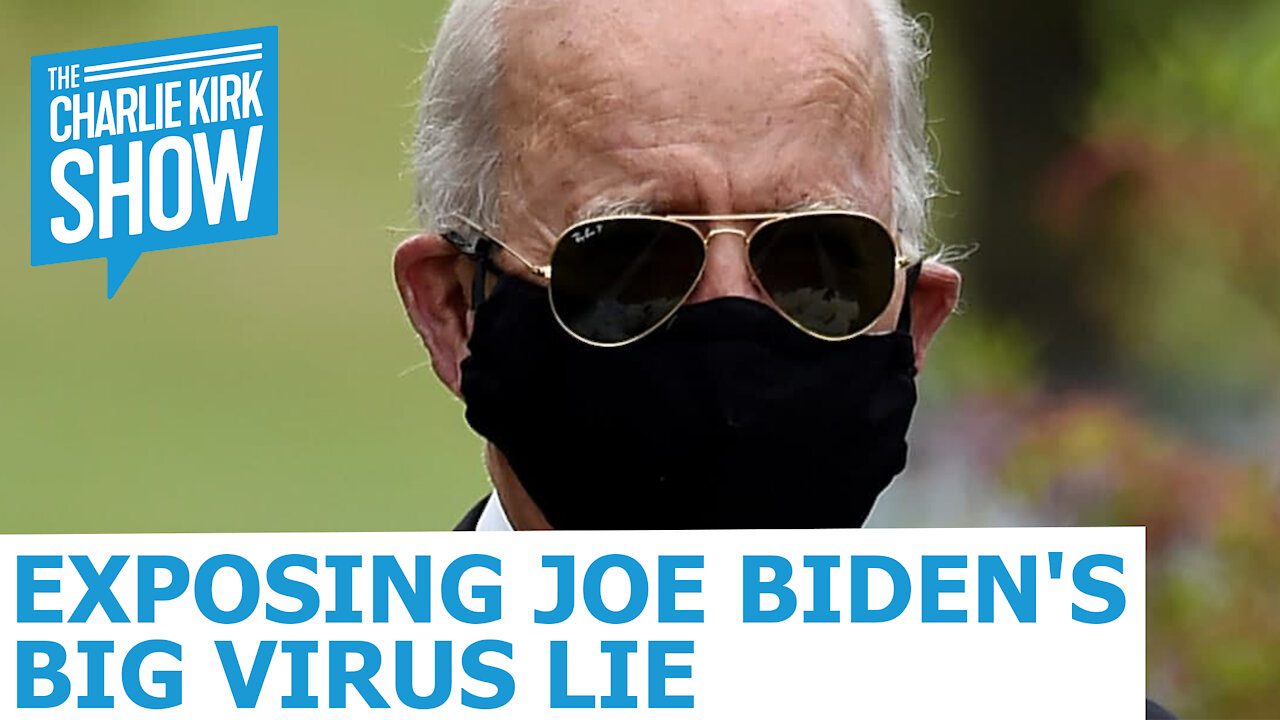 Exposing Joe Biden's Big Virus Lie