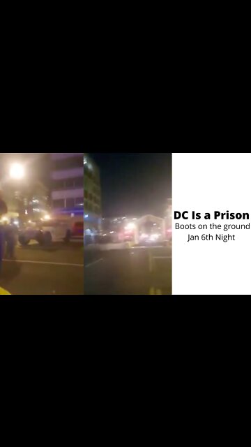 DC Is a Prison - Boots on the ground Jan 6th Night