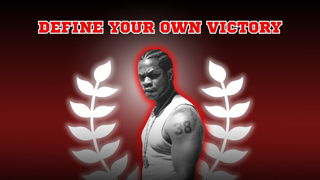 Define Your Own Victory