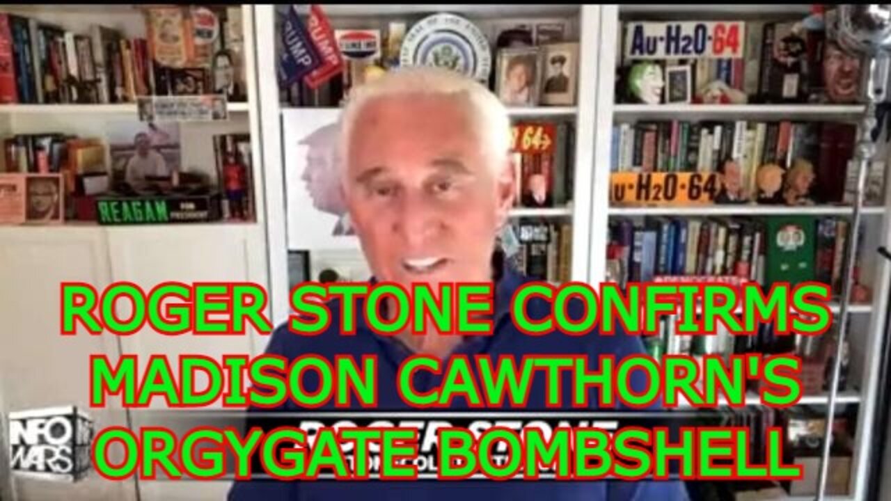 BREAKING: ROGER STONE CONFIRMS MADISON CAWTHORN'S ORGYGATE BOMBSHELL