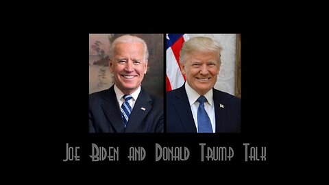 Joe Biden and Donald Trump Talk