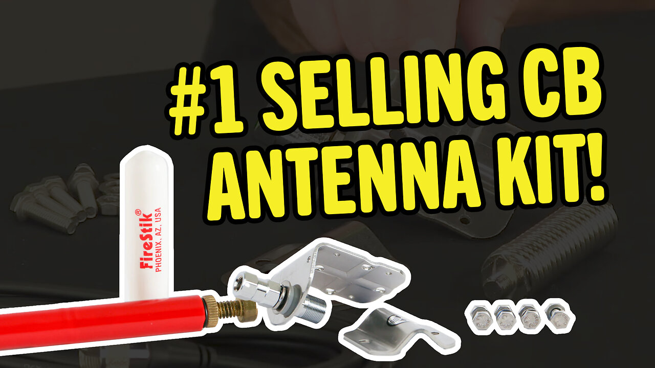 Firestik FS CB Antenna Kit Overview