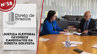 Justiça eleitoral favorece candidatos da direita golpista - Direto de Brasília nº 38 - 16/09/22