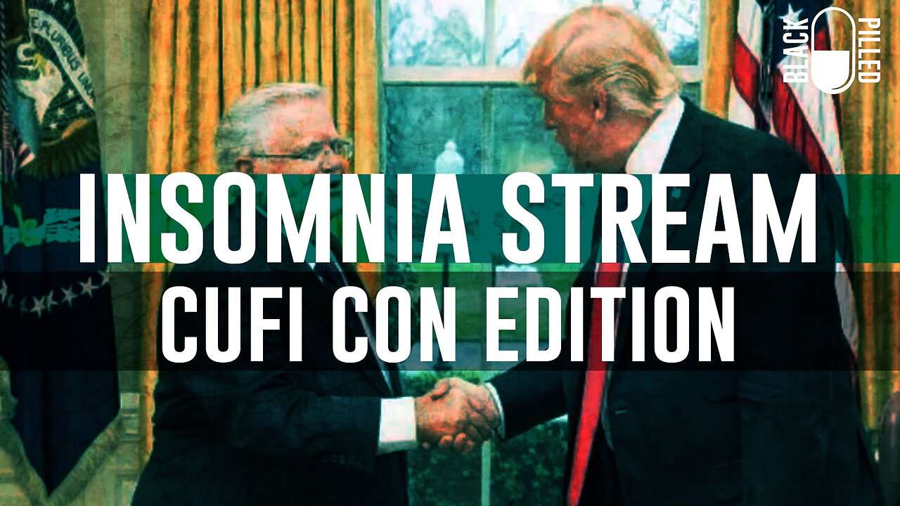 INSOMNIA STREAM: CUFI CON EDITION