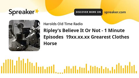 Ripley's Believe It Or Not - 1 Minute Episodes 19xx.xx.xx Grearest Clothes Horse