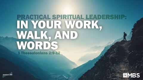 Practical Spiritual Leadership: In Your Work, Walk, & Words | Mens Bible Study | Pastor Kellen Allen