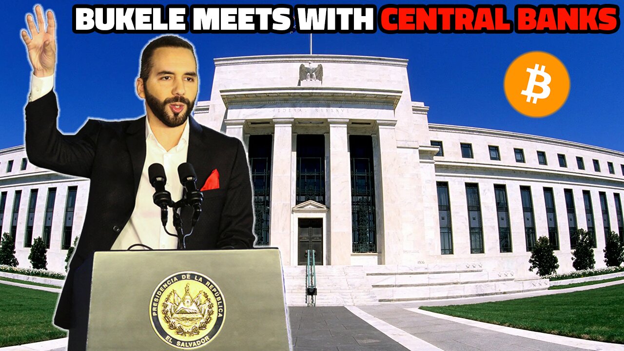 Bukele Meets with Central Banks