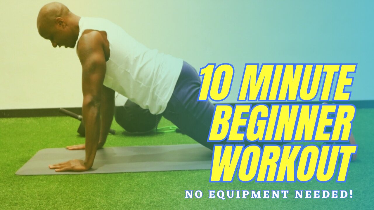 Beginner 10 Minute Workout | No Equipment Needed