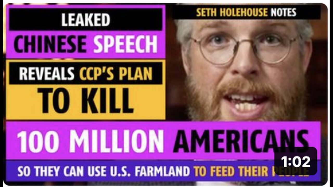 Leaked Chinese speech reveals plan to kill 100 million Americans, notes Seth Holehouse