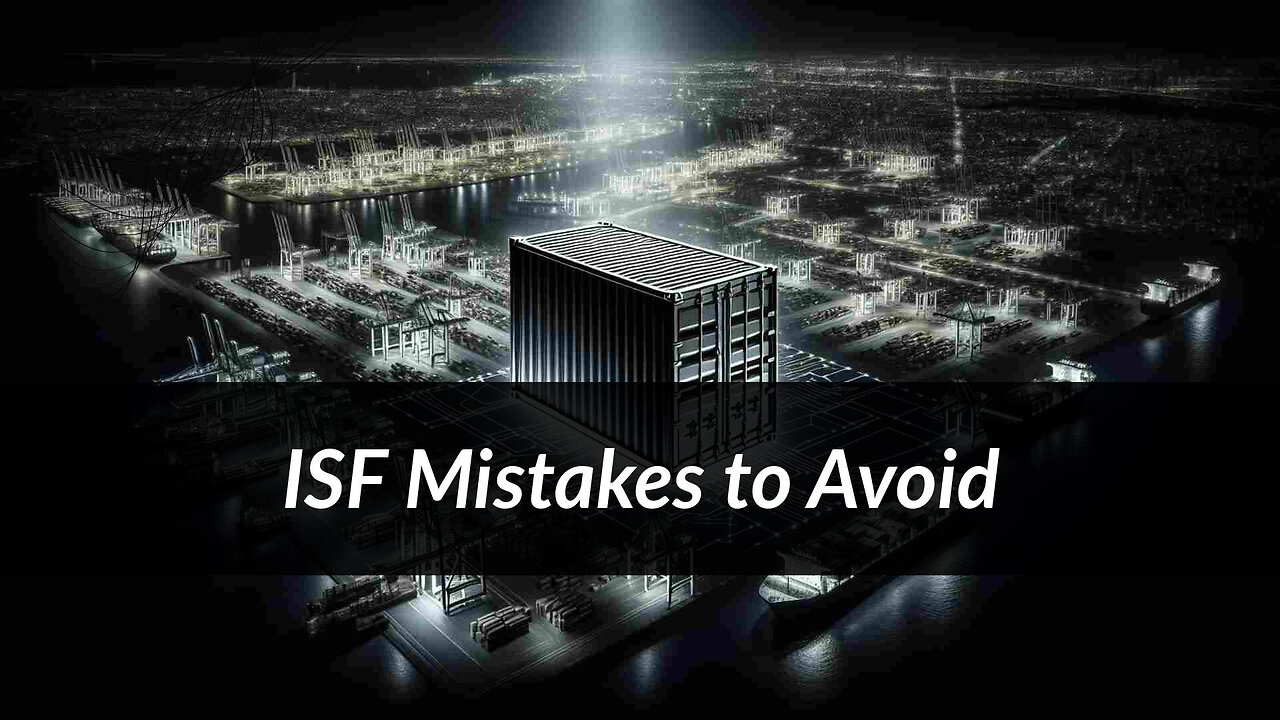 Mastering Importer Security Filing: Avoid These Costly Mistakes!