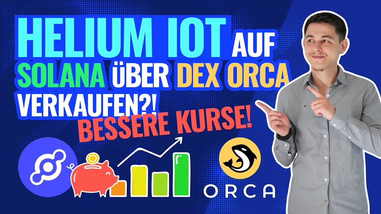 Helium IOT auf Solana DEX Orca verkaufen | Deutlich bessere Kurse!