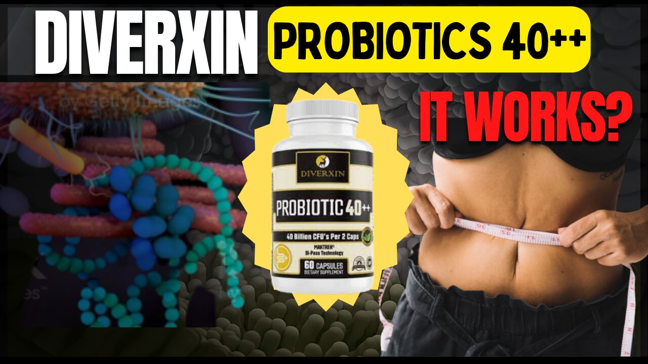 DIVERXIN Probiotic 40++ REVIEW