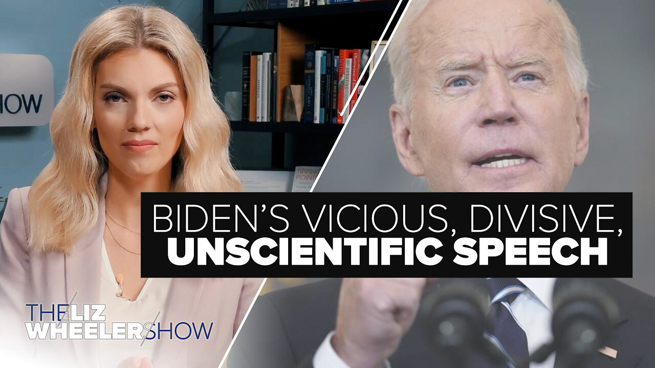 Biden's Vicious, Divisive, Unscientific Speech | Ep. 47