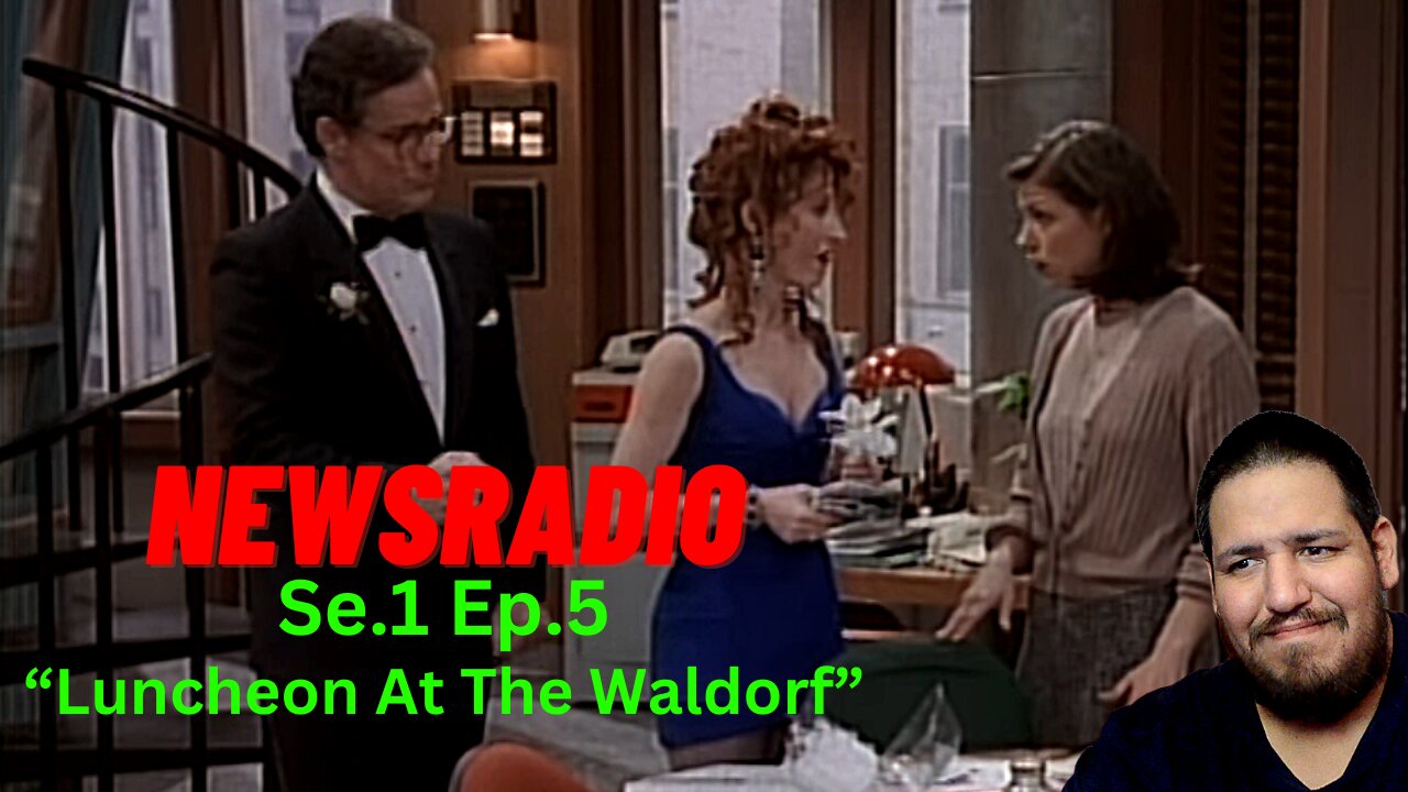 NewsRadio - Luncheon At The Waldorf | Se.1 Ep.5 | Reaction