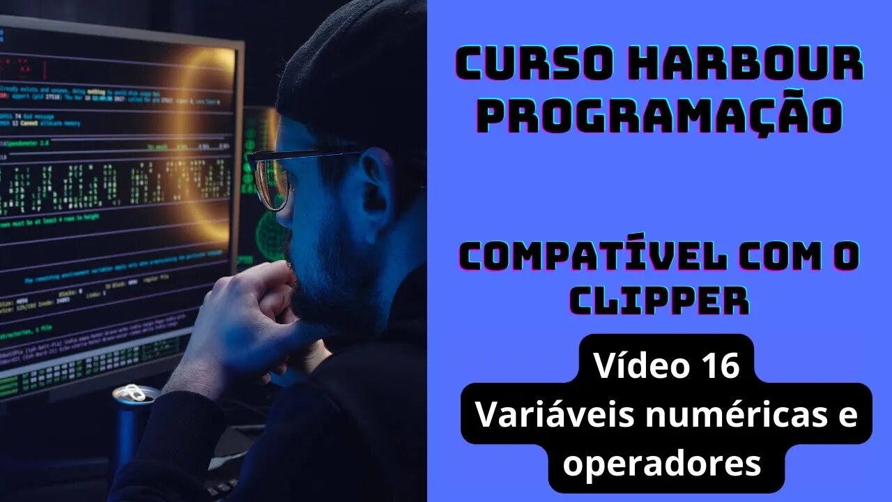 Harbour Programação - Variáveis numéricas e operadores - V16