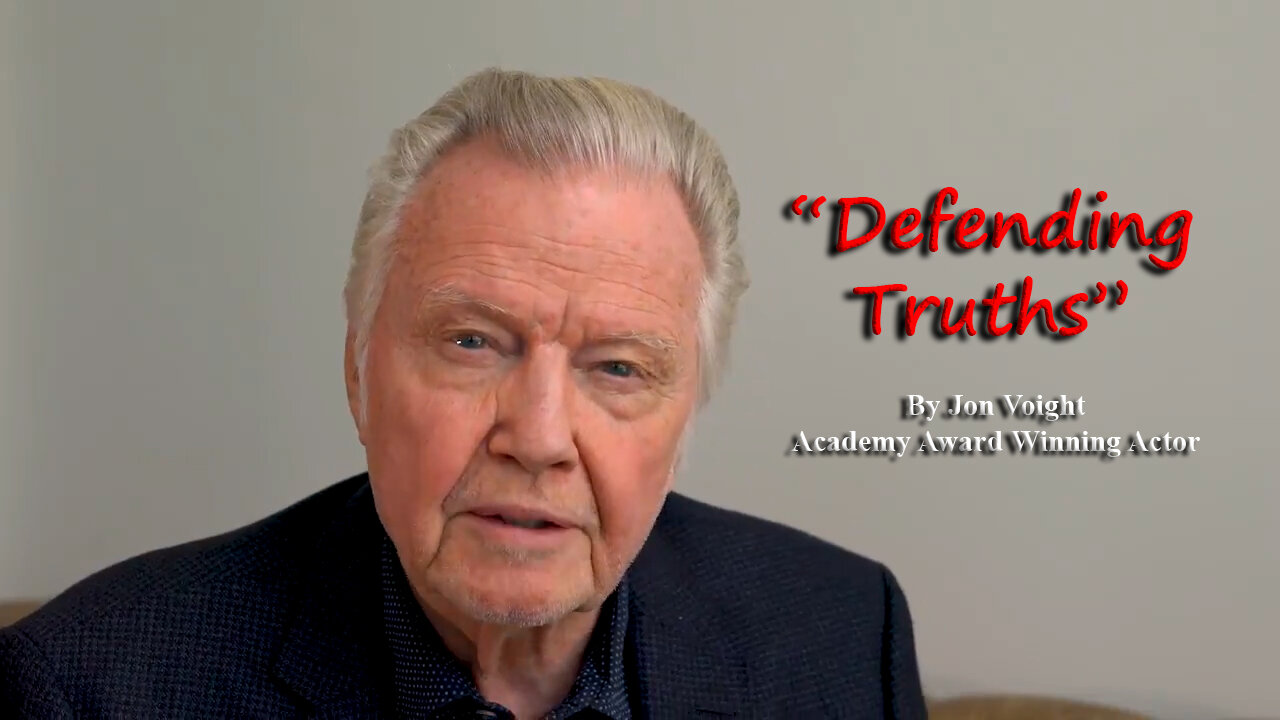 Maga Media, LLC Presents, “Defending Truths”, by Academy Award Winning Actor Jon Voight