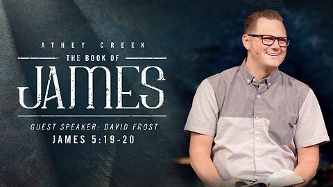 August 10, 2024 | James 5:19-20 | Guest Speaker: David Frost