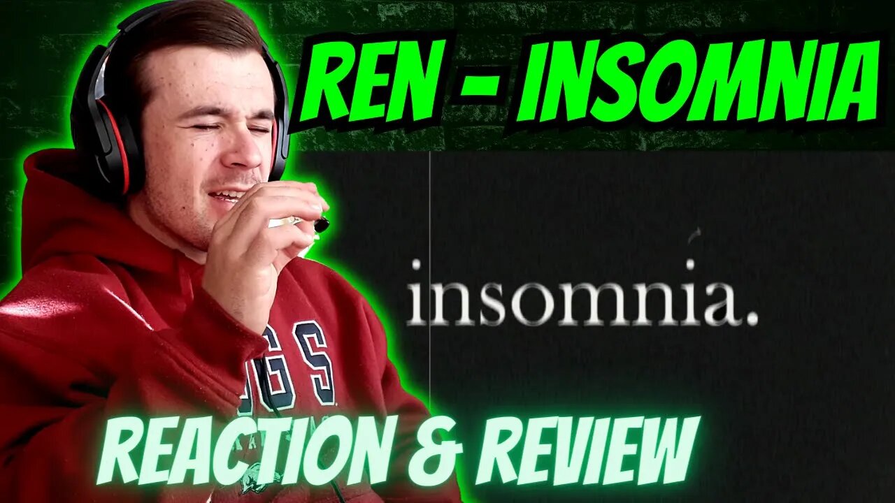 REN - Insomnia (REACTION)