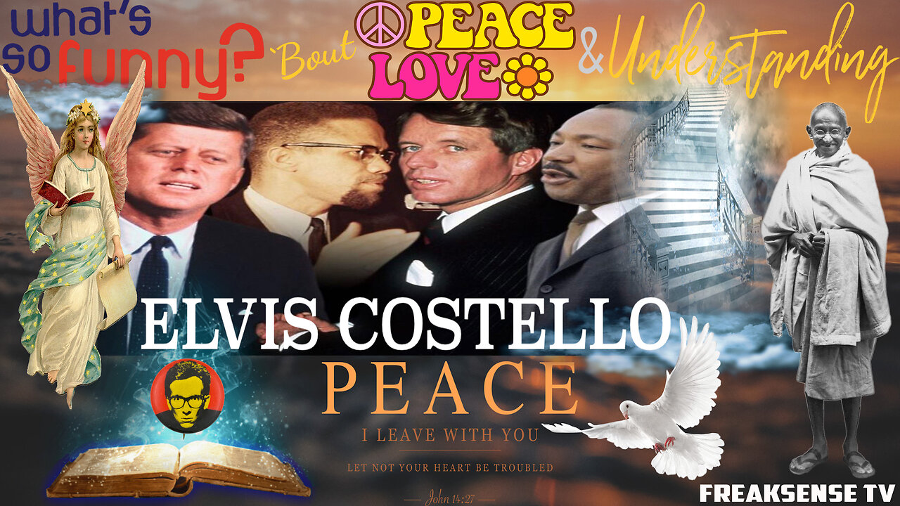 What's So Funny 'Bout Peace, Love and Understanding? By Elvis Costello...