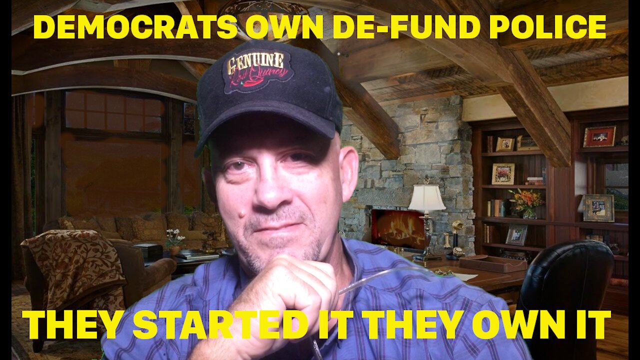 DEMOCRATS OWN DE-FUND THE POLICE