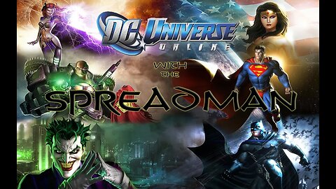 Happy Hour with Spread - Monday Madness in #DCUniverseOnline #MMOrpg #PvP #PvE