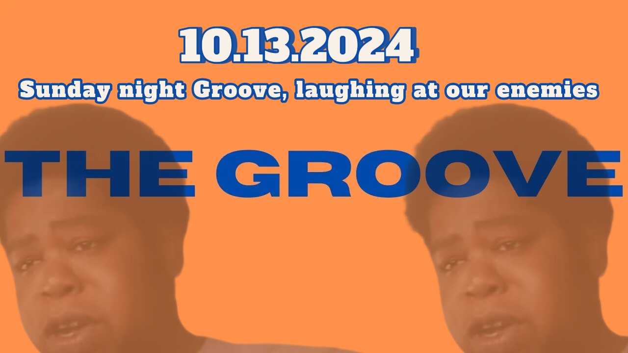 10.13.2024 - Groovy Jimmy Corporation - Sunday night Groove, laughing at our enemies