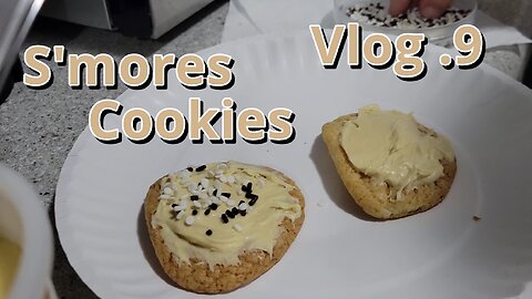 S'mores Cookies: Vlog 9 | Wavy Scott Dayz