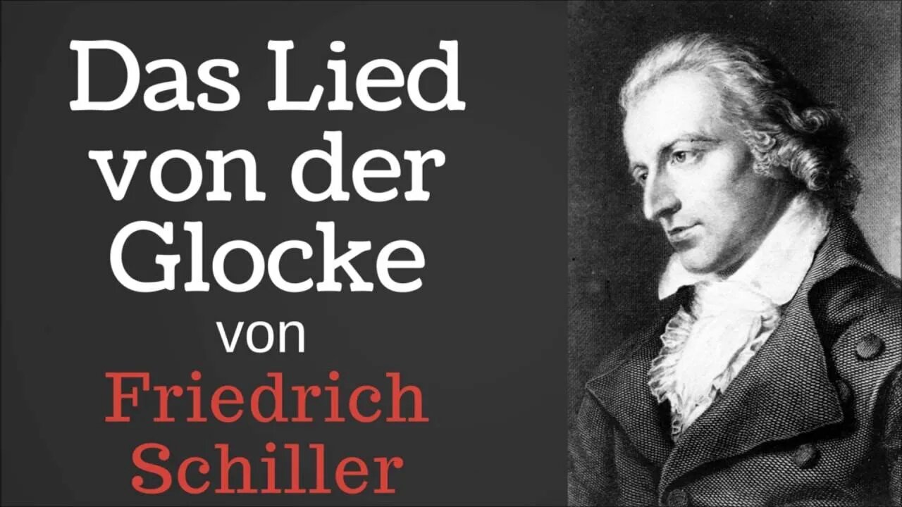 Friedrich Schiller • Das Lied von der Glocke