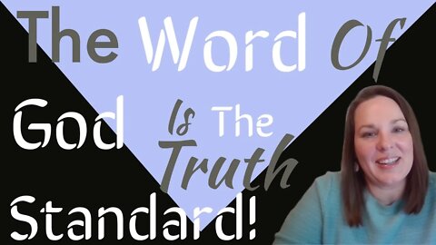 Word of God is the Truth Standard #shorts #wordofgod #believer