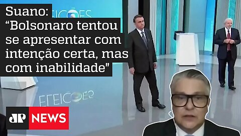 Marcelo Suano analisa comportamentos de Bolsonaro e Lula em debate na TV Globo