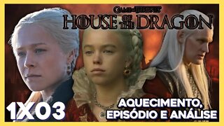 CASA DO DRAGÃO: Episódio 3 - LIVE (Aquecimento, episódio e análise)