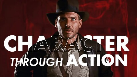 What Indiana Jones Teaches You About Characters - Complete Screenwriting Masterclass Part 6