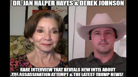 Derek Johnson & Jan Halper Hayes: Intel About the Assassination Attempt & Trump News!