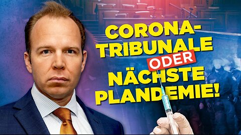 Zeit zu handeln Corona-Tribunale oder nächste Plandemie!