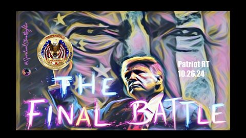 Patriot RT (10.26.24 @ 7PM EST)