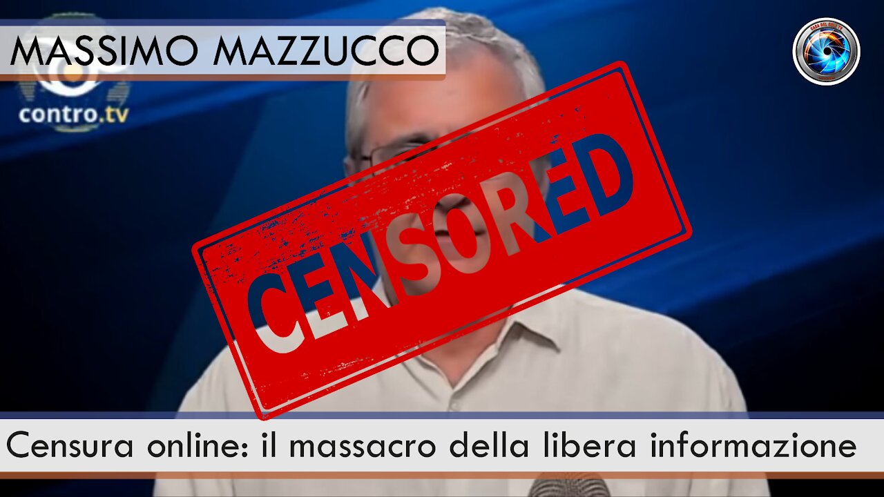 Censura online: il massacro della libera informazione. Massimo Mazzucco