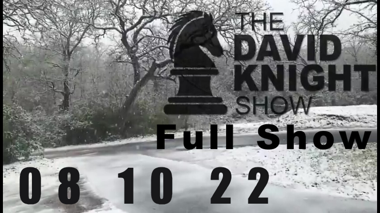 DAVID KNIGHT (Full Show) - 08_10_22 Wednesday