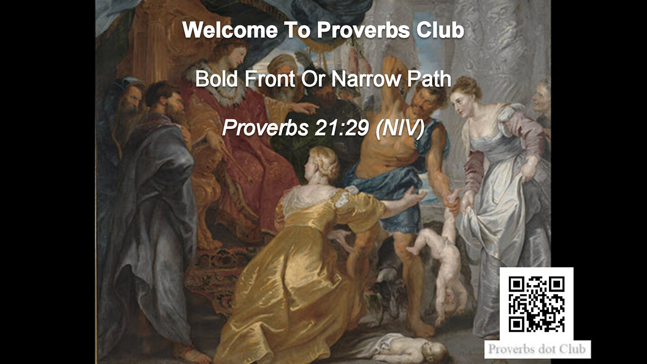 Bold Front Or Narrow Path - Proverbs 21:29