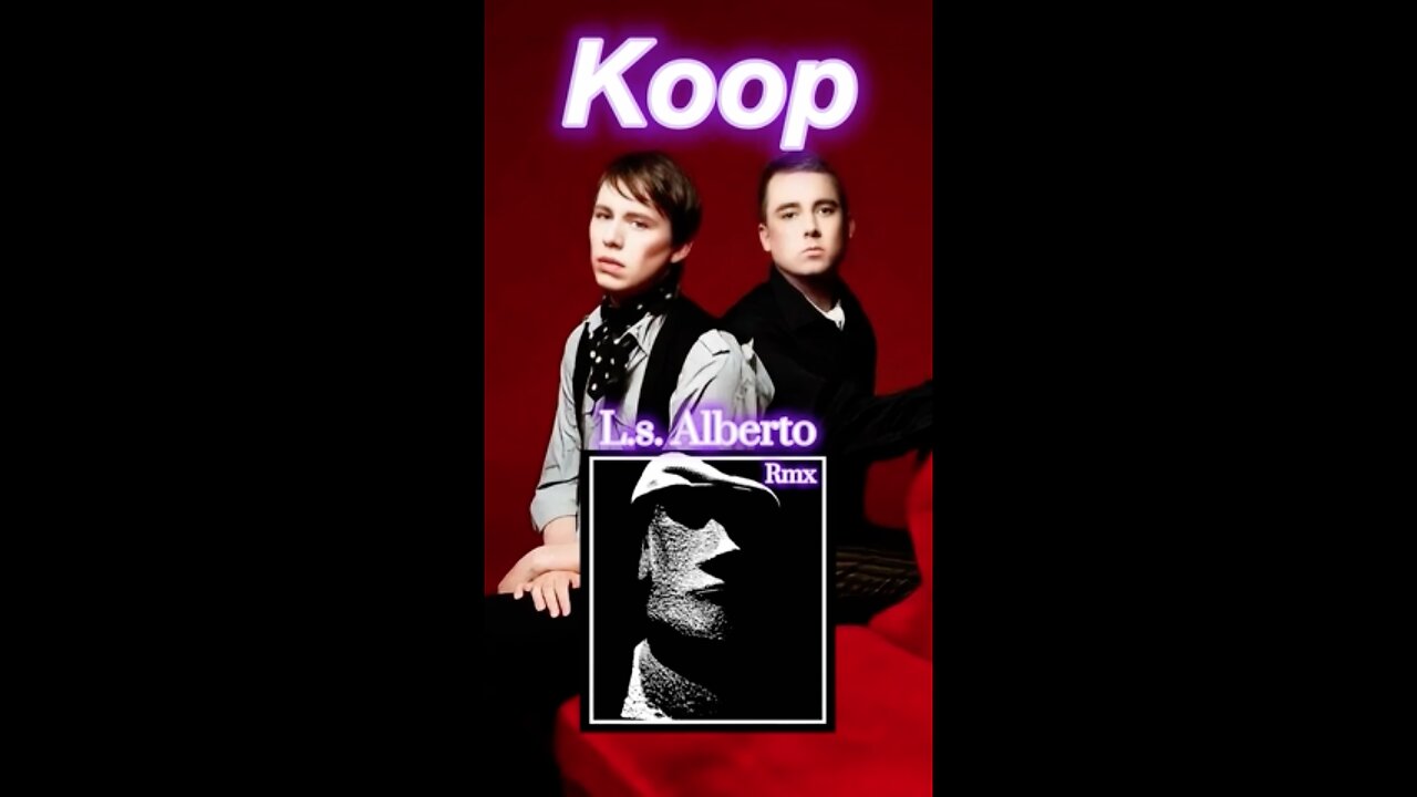 Koop • L.s. Alberto Remix