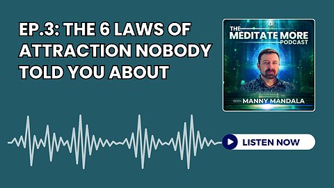 Ep.3: The 6 Laws of Attraction Nobody Told You About