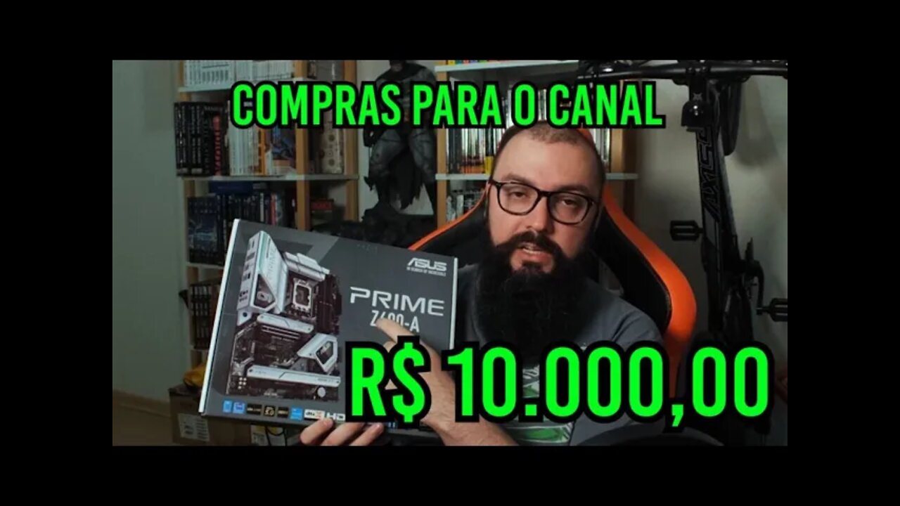 Compramos R$ 10.000,00 em Hardware ! Intel Gen 12 !