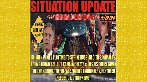 SITUATION UPDATE 9/12/24 - No way out, Nato/Us Plot To Strike Russia, Debate Fallout,Ufo’s, Vt Intel