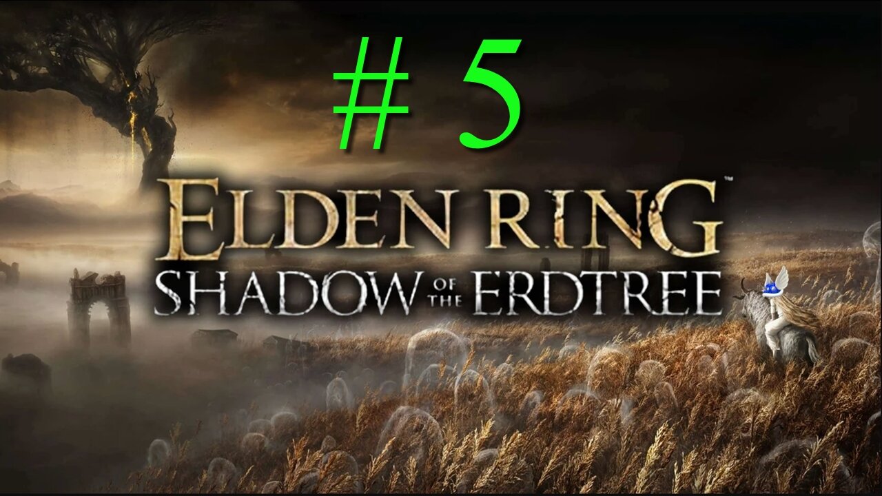 ELDEN RING Shadow of the Erdtree[NG+2] # 5 "Let's Get Some Ashes"