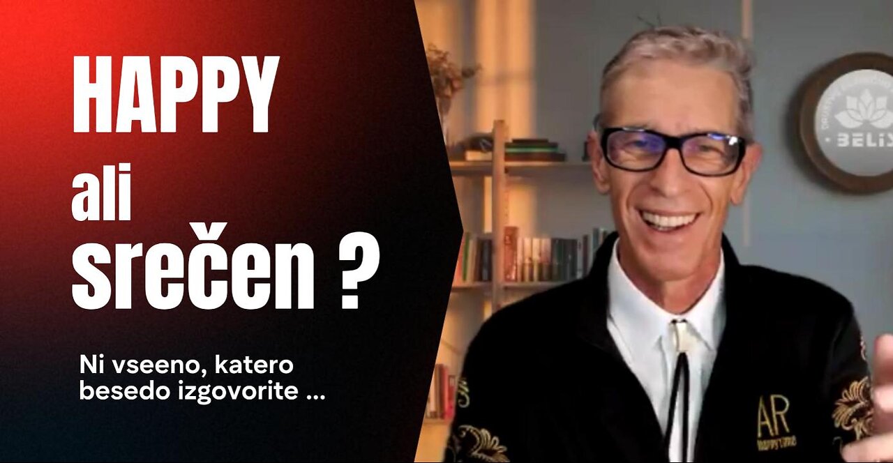 HAPPY vs SREČEN - Ni vseeno katero besedo izrečeš