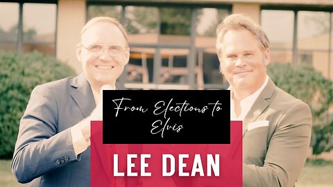 From Elections to Elvis: The Multifaceted Life of Lee Dean