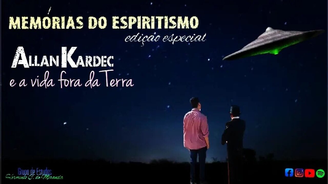Allan Kardec e a Vida Fora da Terra - Memórias do Espiritismo