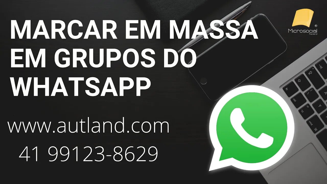 Enviar Whatsapp em GRUPOS e MARCAR DIVERSAS PESSOAS, automaticamente