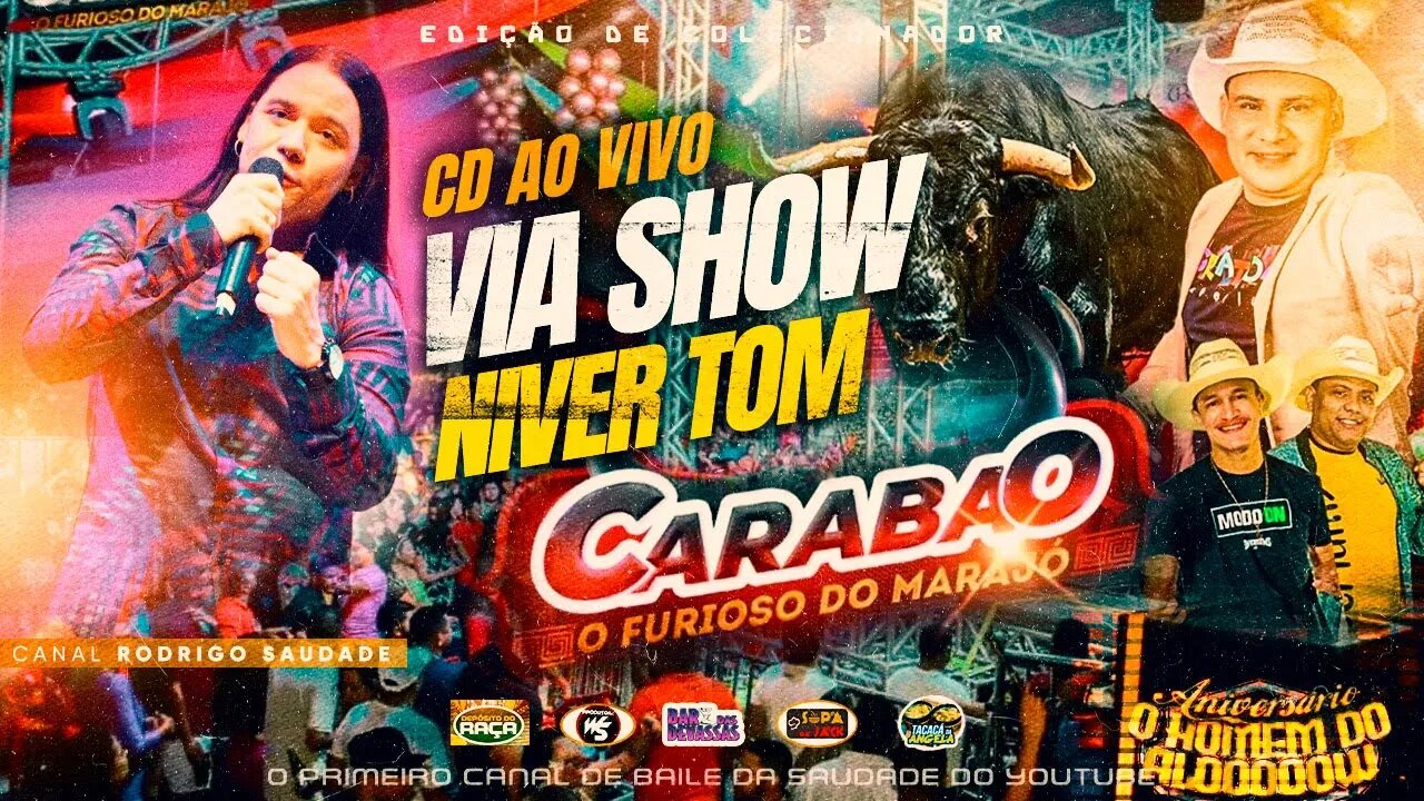 CARABAO AO VIVO NA VIA SHOW NIVER DO TOM