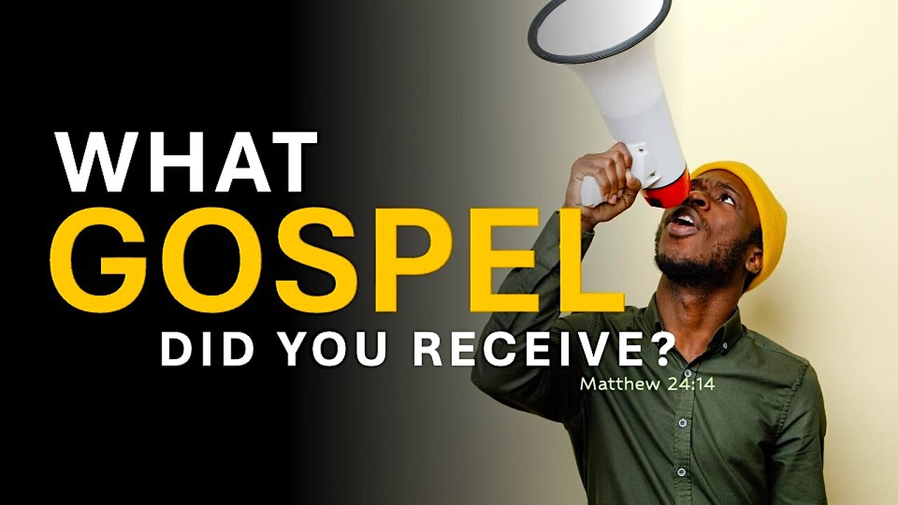 What Gospel did you receive?