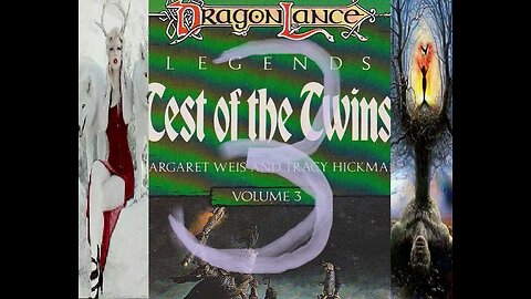 DragonLance Chronicles Legends volume 2, #test of the Twins